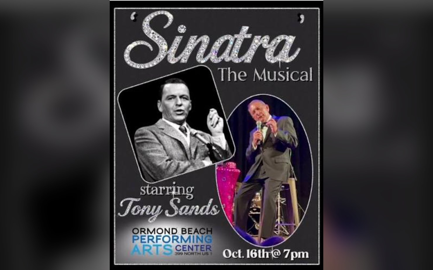 Promotional poster for "Sinatra the Musical" starring Tony Sands at the Ormond Beach Performing Arts Center, Oct. 16 at 7 p.m.